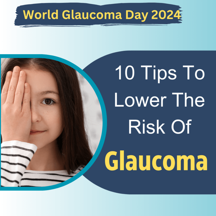 10-tips-to-lower-the-risk-of-glaucoma-on-world-glaucoma-day-2024