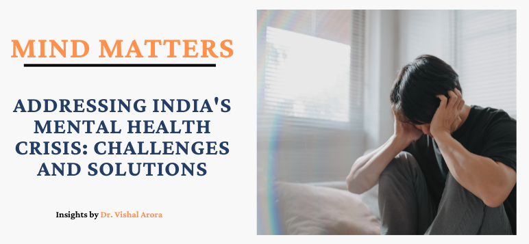 addressing-india-s-mental-health-crisis-challenges-and-solutions