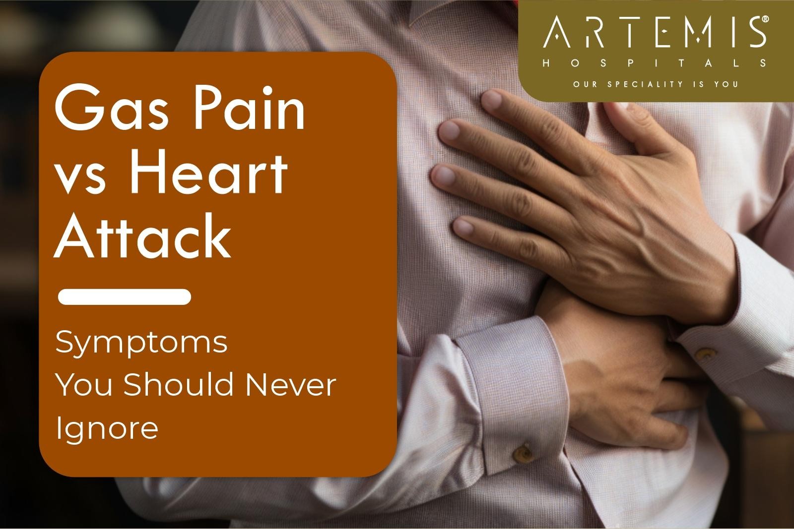 Gas Pain vs Heart Attack Symptoms 